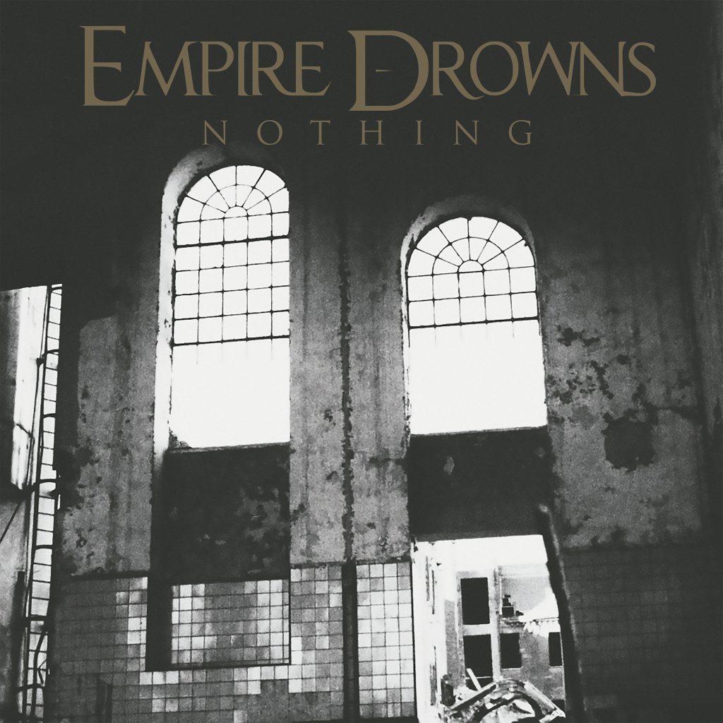 Empire Drowns – Nothing