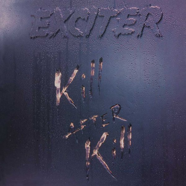 Exciter Kill After Kill (Reissue) Ever Metal