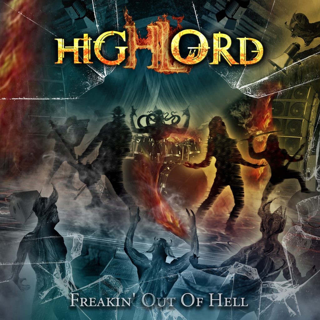 Highlord – Freakin’ Out Of Hell