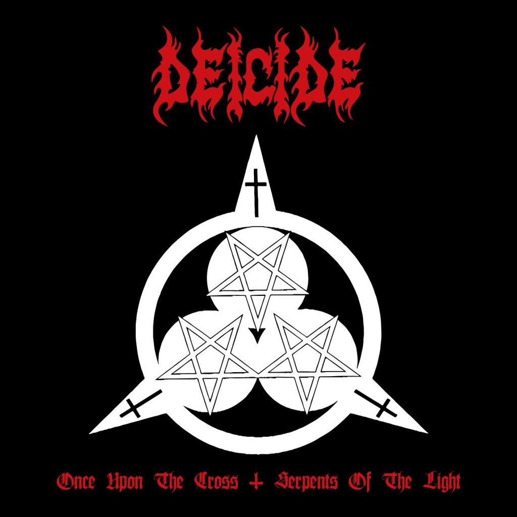 Deicide – Once Upon The Cross / Serpents Of The Light