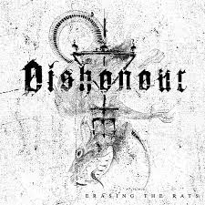 Dishonour – Erasing the Rats EP