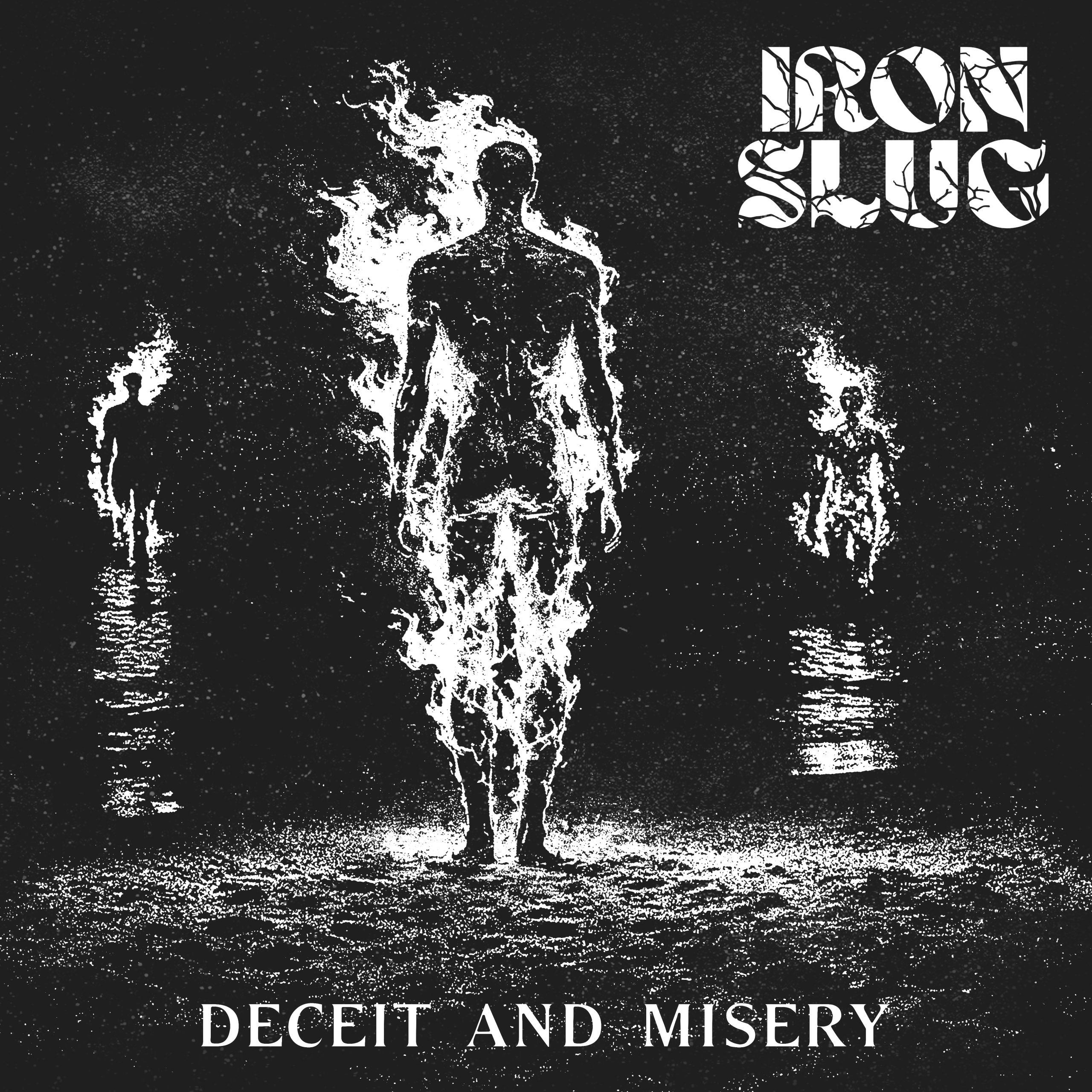 Iron Slug – Deceit and Misery