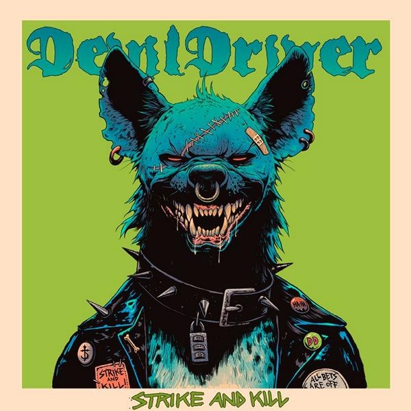 DevilDriver – Strike And Kill