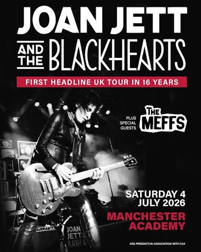 Joan Jett & The Blackhearts + The Meffs Saturday 4th July 2026 Manchester Academy