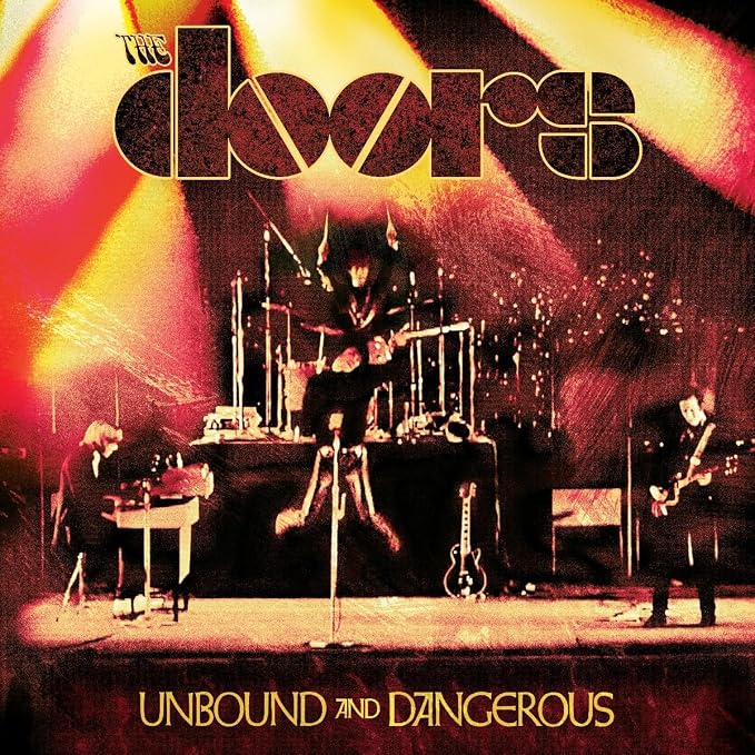 The Doors – Unbound and Dangerous